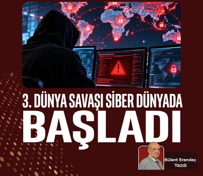 3. Dünya Savaşı siber dünyada başladı