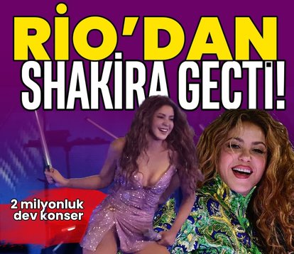 Rio’dan Shakira geçti!