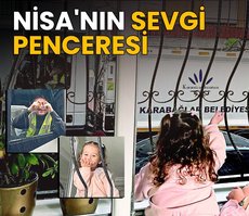 Nisa’nın sevgi penceresi