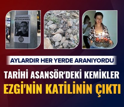 İzmir’de Tarihi Asansör yakınında bulunan kemikler Ezgi’nin katilinin çıktı