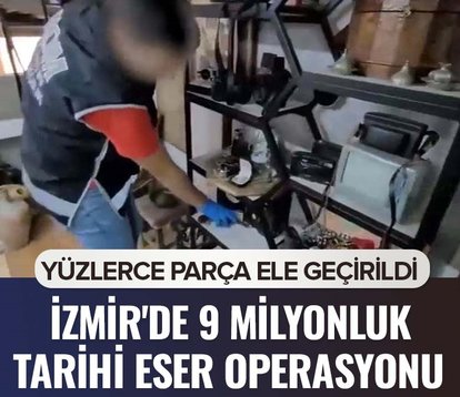 İzmir’de 9 milyonluk tarihi eser operasyonu! Yüzlerce eser ele geçirildi