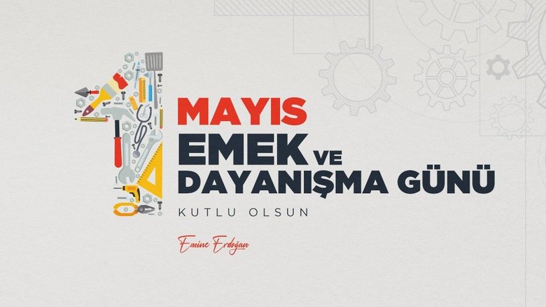 Emine Erdoğan, 1 Mayıs Emek ve Dayanışma Günü’nü kutladı