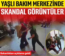 Yaşlı bakım merkezinde skandal görüntüler! Bakanlıktan açıklama geldi