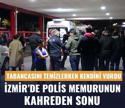 İzmir’de feci olay! Tabancasını temizleyen polis memuru kazara kendini vurdu