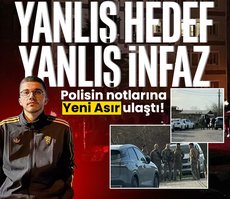 İzmir’de yanlış hedef yanlış infaz! Yeni Asır polisin notlarına ulaştı...