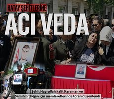 Hatay şehitlerine acı veda: İstanbul ve Giresun’da tören düzenlendi