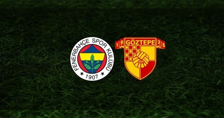 Fenerbahçe - Göztepe maçı saat kaçta hangi kanalda canlı?