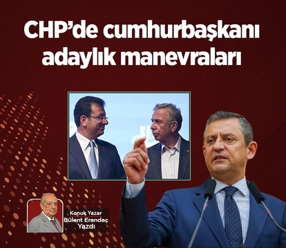 CHP’de cumhurbaşkanı adaylık manevraları