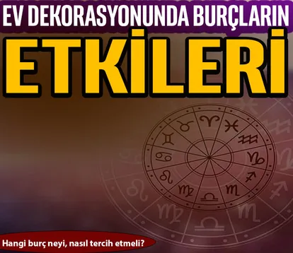Ev dekorasyonunda burçların etkileri