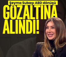 Uyuşturucu soruşturması kapsamında hakkında yakalama kararı vardı! Şeyma Subaşı gözaltına alındı!