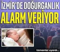 İzmir’de doğurganlık alarm veriyor