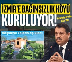 İzmir’e, Bağımsızlık köyü!