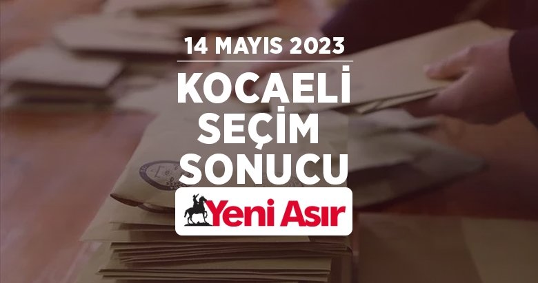 Kocaeli seçim sonuçları 2023 – Cumhurbaşkanlığı ve milletvekili Kocaeli oy oranları ve seçim sonucu