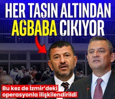 Her taşın altından Ağbaba çıkıyor! Bu kez de İzmir’deki operasyonla ilişkilendirildi...