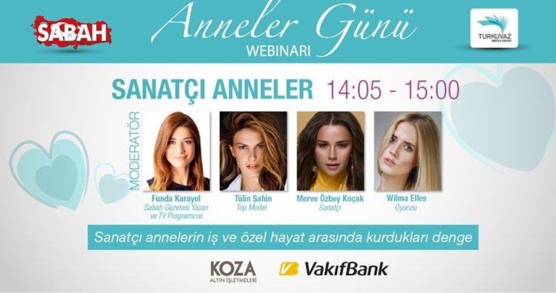 Sabah Gazetesi’nin ’Anneler Günü’ webinarı’na davetlisiniz