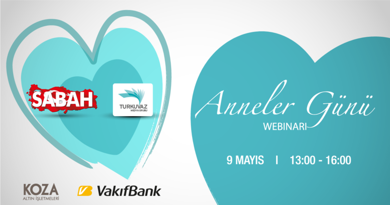 Sabah Gazetesi’nden ’Anneler Günü’ Webinarı
