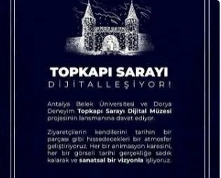 Topkapı Sarayı Dijital Müzesi projesi hayata geçiriliyor