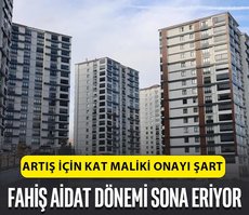 Fahiş aidat dönemi sona eriyor