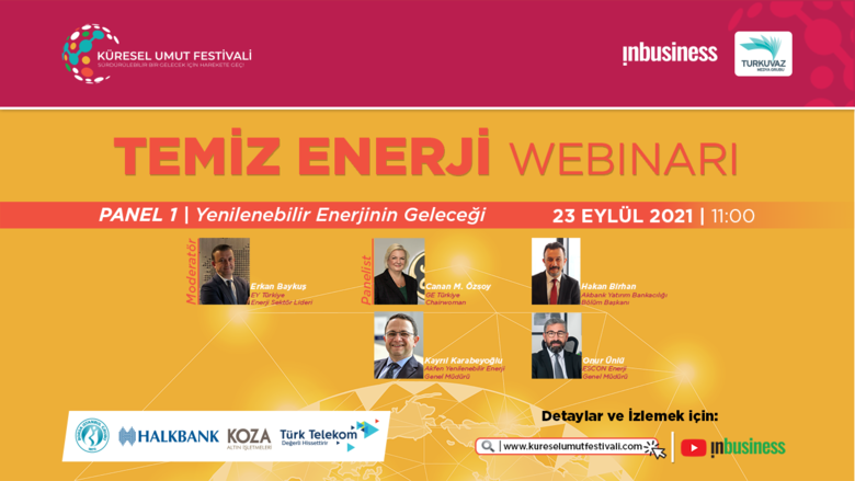 Küresel Umut Festivali ‘Temiz Enerji’ Webinarı’yla devam ediyor