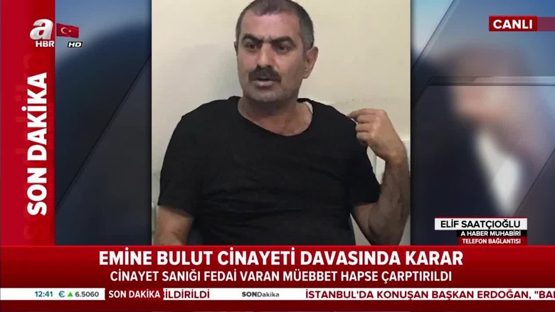 Son dakika: Emine Bulut cinayeti davasında karar belli oldu! Fedai Varan’a müebbet hapis