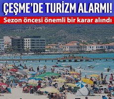 Çeşme’de turizm alarmı