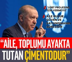‘Aile toplumu ayakta tutan çimentodur’