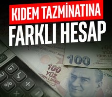 Kıdem tazminatına farklı hesap
