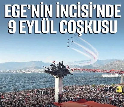 Ege’nin İncisi’nde 9 Eylül coşkusu