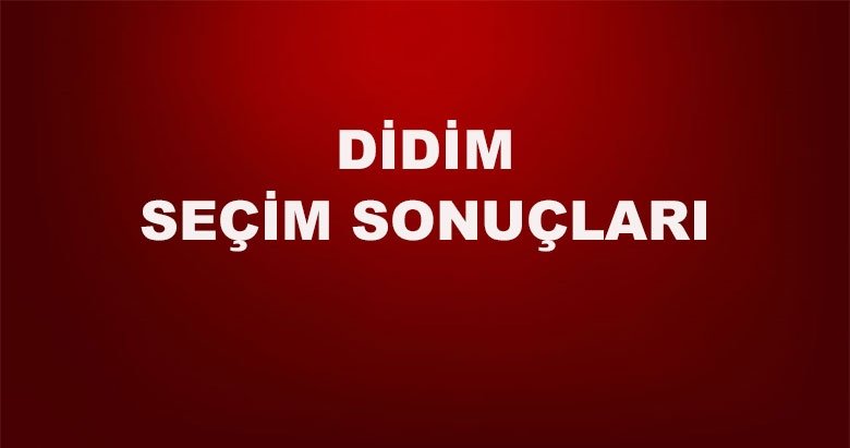 Aydın Didim yerel seçim sonuçları! 31 Mart yerel seçimlerinde Didim’de hangi aday önde?