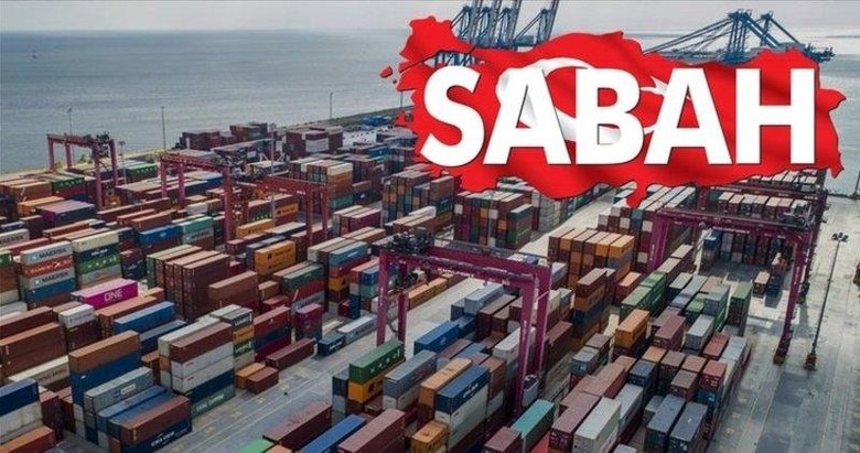 Sabah gazetesi Türkiye ihracat seferberliğini başlatıyor