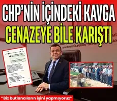 CHP içindeki butlan kavgası cenazeye bile karıştı! Bu kadar da olmaz...