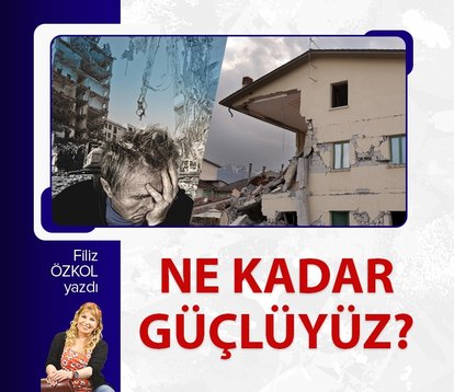 Ne kadar güçlüyüz?