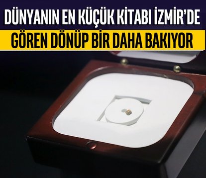Dünyanın en küçük kitabı İzmir’de