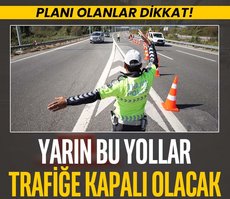 Manisa’da 26-27 Nisan’da bu yollar kapalı olacak