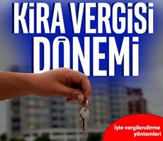 Ev sahipleri dikkat! Kira vergisi dönemi
