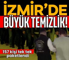 İzmir’de Şafak operasyonu! 157 kişi yakalandı