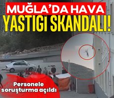 Muğla’da hava yastığı skandalı