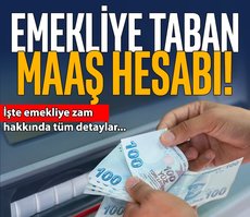 Emekliye taban maaş rehberi!