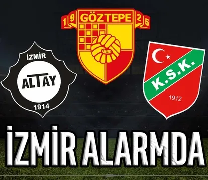 İzmir alarmda