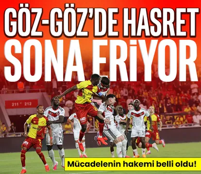 Göz-Göz’de hasret sona eriyor