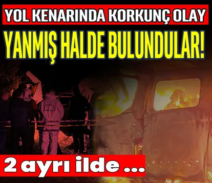 İki araç yandı, iki kişi öldü!