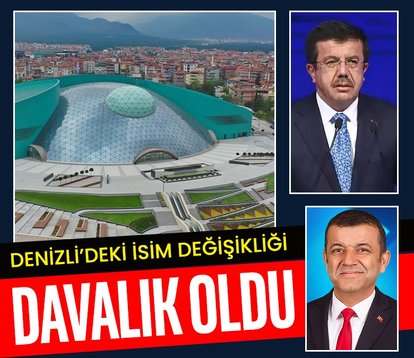 Denizli’deki isim değişikliği davalık oldu!
