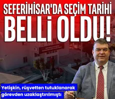 Seferihisar’da seçim tarihi belli oldu!