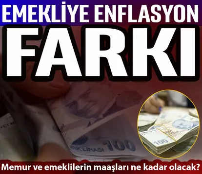 Emekliye enflasyon farkı