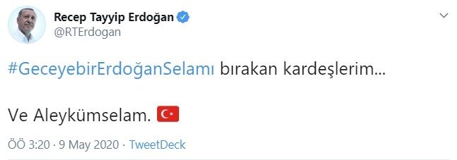 Başkan Erdoğan’dan #GeceyebirErdoğanSelamı paylaşımlarına cevap: Ve aleyküm selam