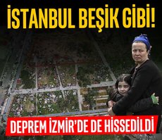 İstanbul beşik gibi sallandı