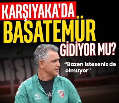 Karşıyaka’da hüzün! Basatemür’a çağrı