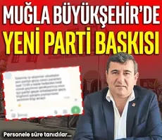 Muğla Büyükşehir’de Yeni Parti baskısı