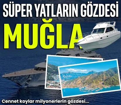 Süper yatların gözdesi Muğla