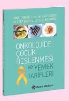 Uzmanlardan onkolojide çocuk beslenmesi kitabı